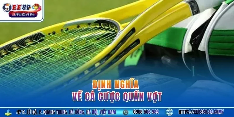 Định nghĩa về cá cược quần vợt