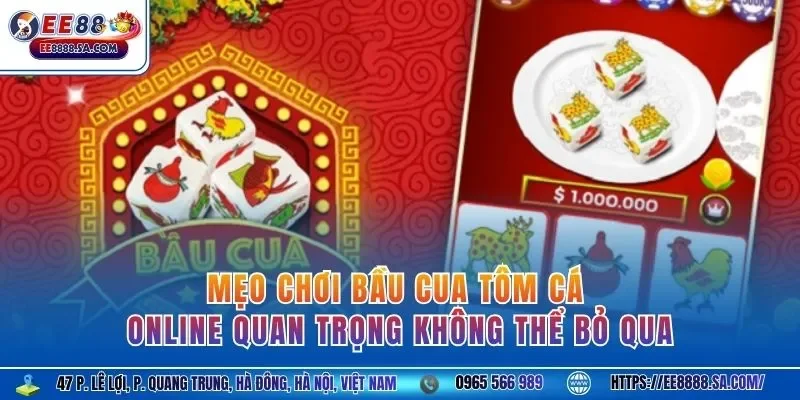 Mẹo chơi Bầu Cua Tôm Cá online quan trọng không thể bỏ qua