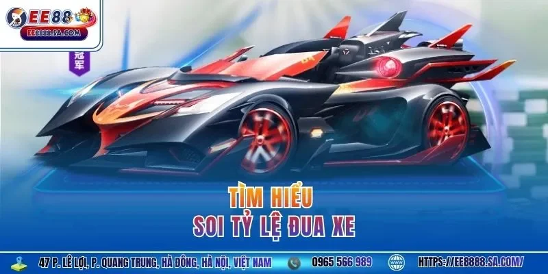 Tìm hiểu soi tỷ lệ đua xe