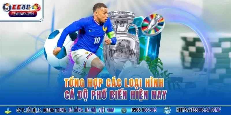 Tổng hợp các loại hình cá độ phổ biến hiện nay